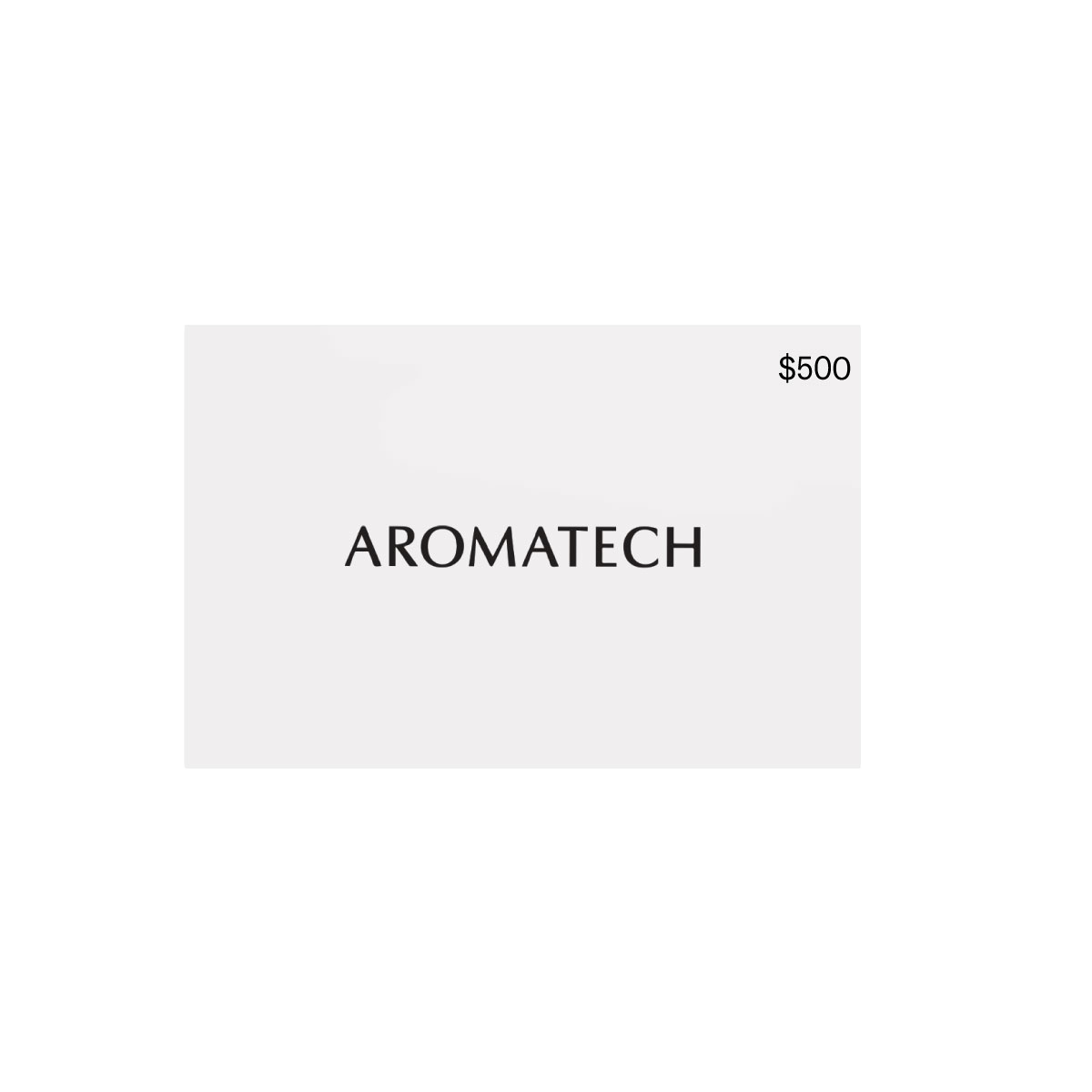 Gift Card $500 - AromaTech Inc.